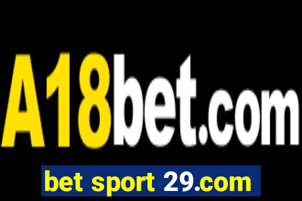 bet sport 29.com